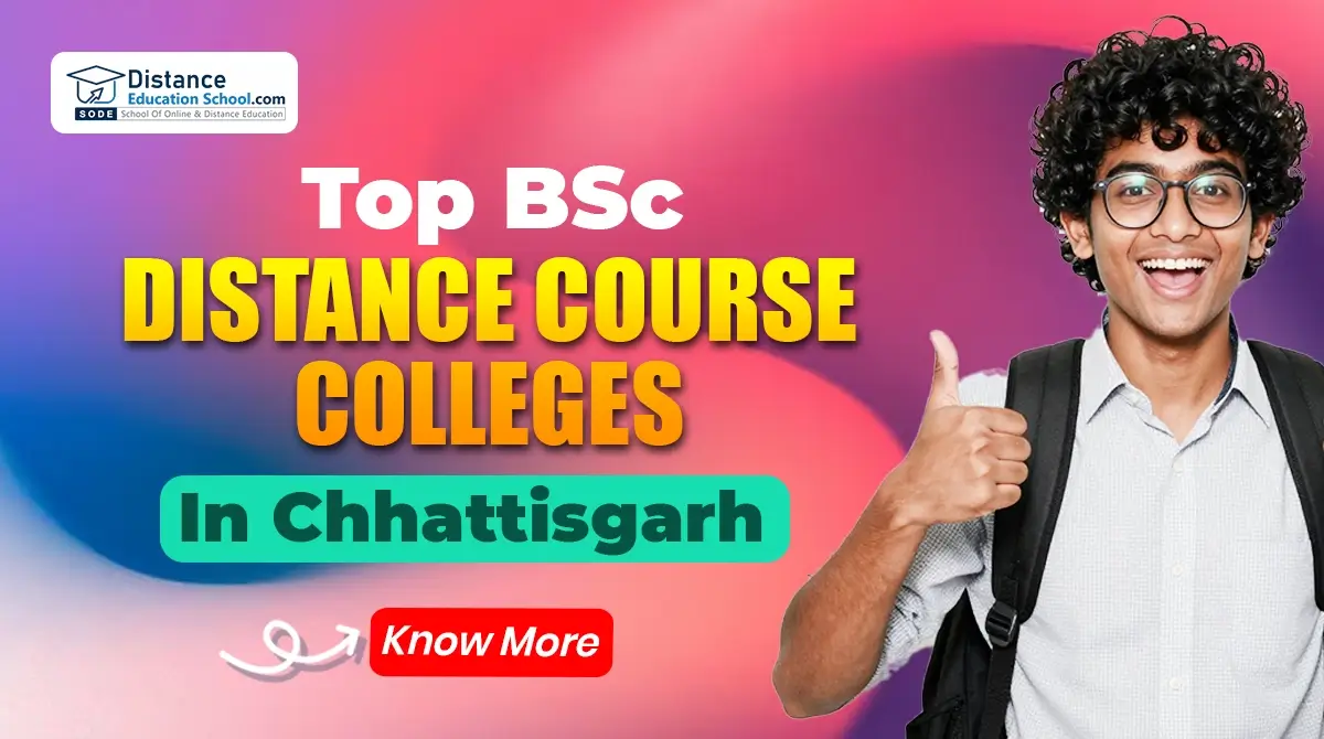 Top 3 BSc Distance Course Colleges in Chhattisgarh 2026