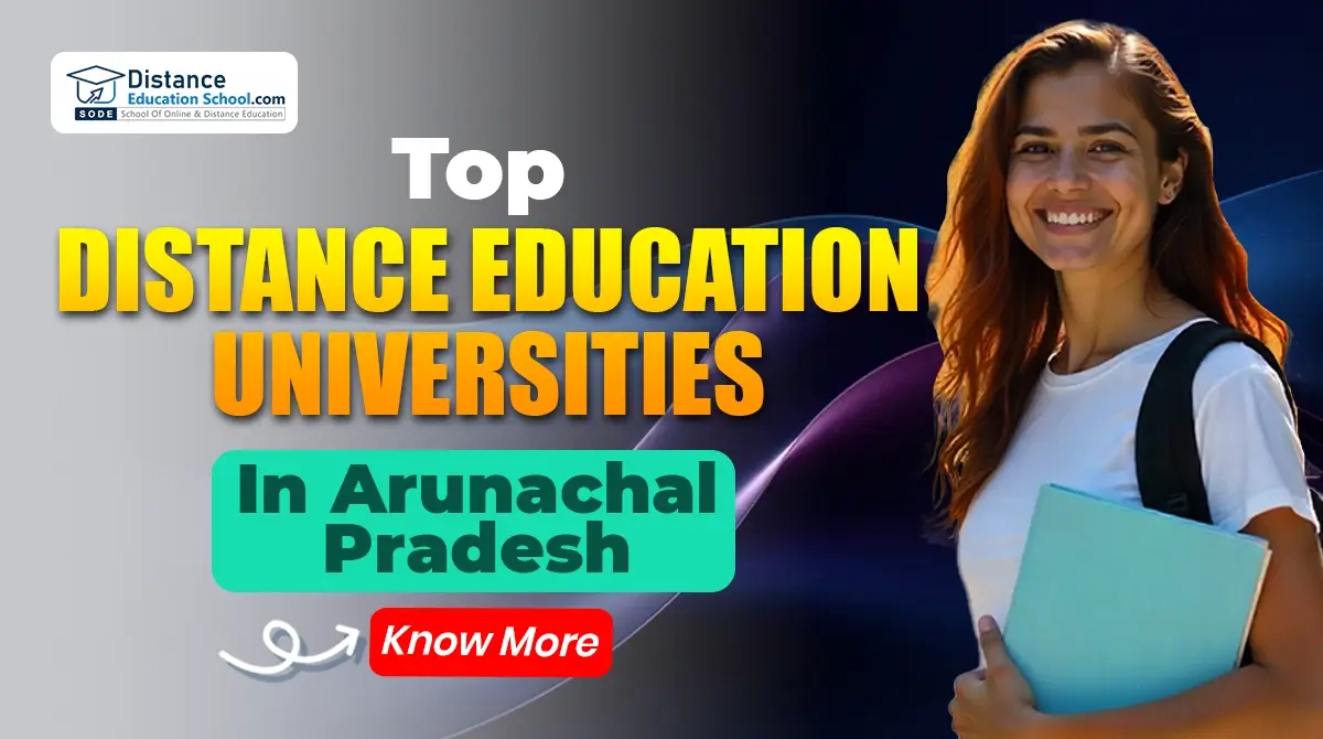 Distance Education Universities in Arunachal Pradesh