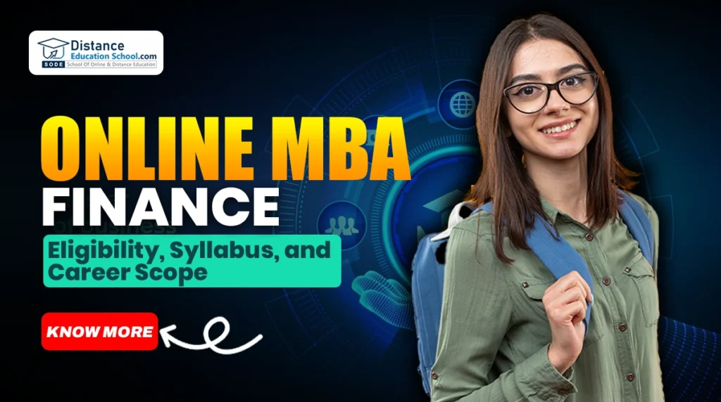 Online MBA Finance: Syllabus, Eligibility, Duration & Top Colleges