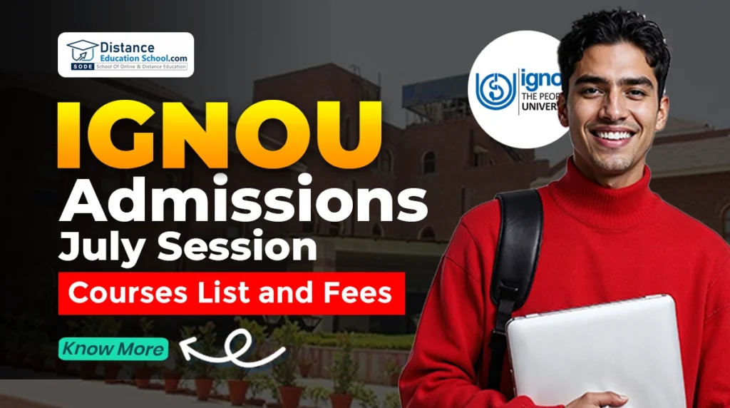 IGNOU Admissions July Session
