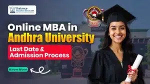 Online MBA in Andhra University July: Last Date & Admission Process