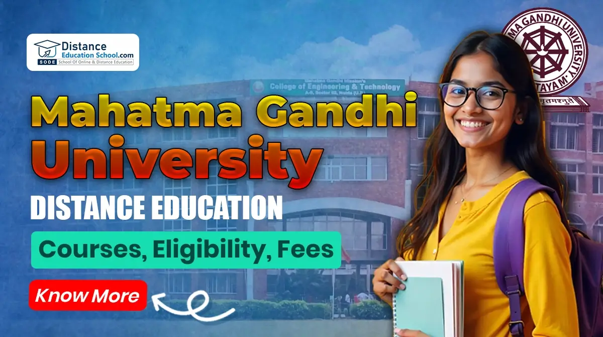 Mahatma Gandhi University Distance Education: Courses, Eligibility, Fees