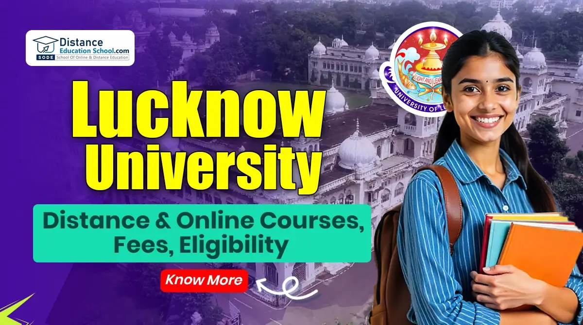 Lucknow University: Distance & Online Courses, Fees, Eligibility