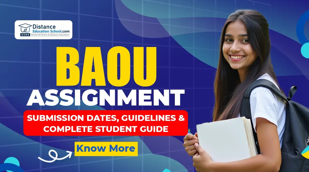 BAOU Assignment 2026: Submission Dates, Guidelines & Complete Student Guide
