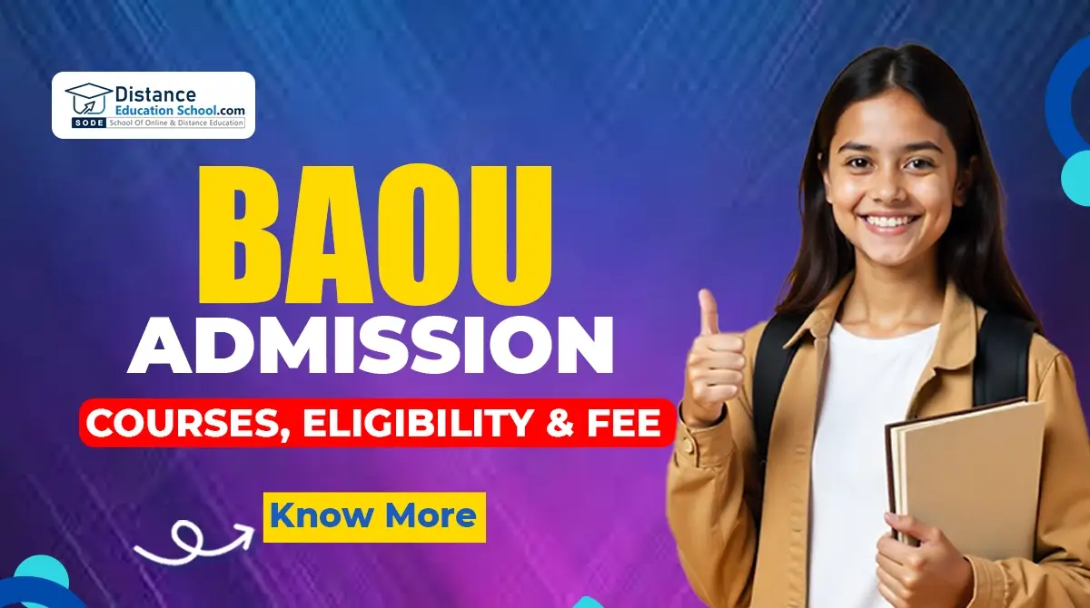 BAOU Admission: Distance Courses, Eligibility, and Fees – A Complete Guide