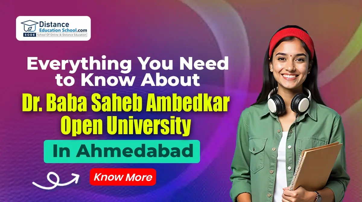 Dr. Baba Saheb Ambedkar Open/ Online University in Ahmedabad 2026: Complete Guide