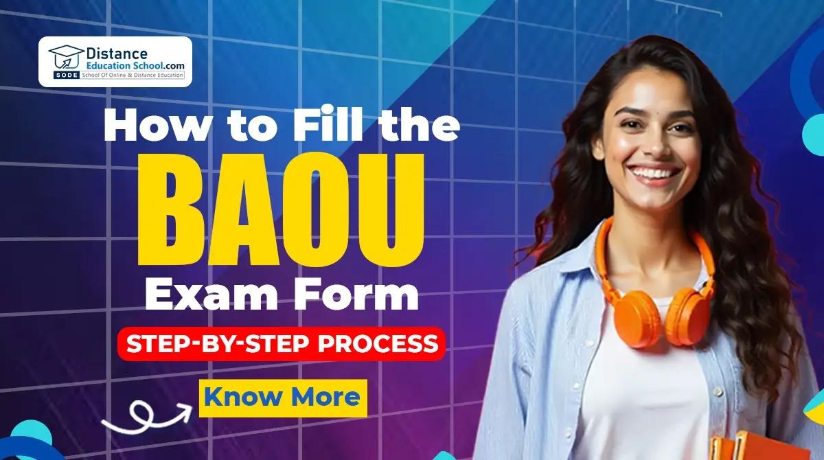 How to Fill the BAOU Exam Form – Step-by-Step Process