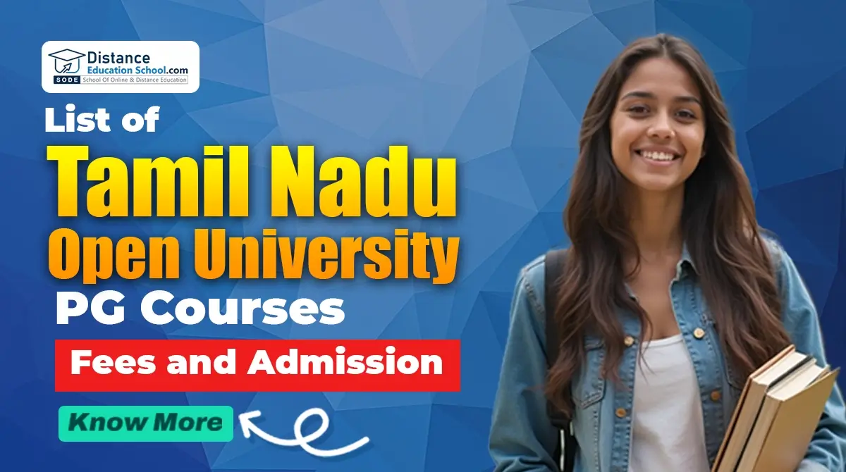 List of Tamil Nadu Open University PG Courses: Fees and Admission 2025